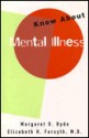 Know about Mental Illness - Margaret O. Hyde, Elizabeth Held Forsyth