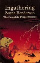 Ingathering: The Complete People Stories of Zenna Henderson - Elizabeth Rhys Finney, Priscilla Olson, Zenna Henderson