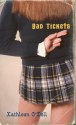 Bad Tickets - Kathleen O'Dell