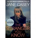 The Stranger You Know - Jane Casey