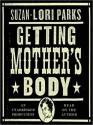 Getting Mother's Body: A Novel (Audio) - Suzan-Lori Parks