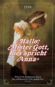 Hallo, Mister Gott, hier spricht Anna (Gebundene Ausgabe) - Fynn