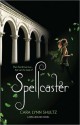 Spellcaster - Cara Lynn Shultz