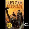 She is the Darkness (The Chronicle of the Black Company, #7) - Glen Cook, Jonathan Davis