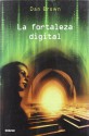 La Fortaleza Digital - Dan Brown, Eduardo G. Murillo