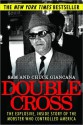 Double Cross: The Explosive, Inside Story of the Mobster Who Controlled America - Sam Giancana, Chuck Giancana