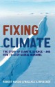 Fixing Climate: The Story of Climate Science - And How to Stop Global Warming - Wallace S. Broecker, Robert Kunzig