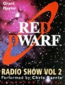 Red Dwarf Radio Show (Laughing Stock) - Grant Naylor, Chris Barrie