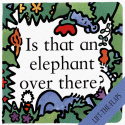 Is That An Elephant Over There? (Lift-The-Flap Board Book) - Rebecca Elgar