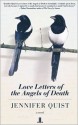 Love Letters of the Angels of Death - Jennifer Quist