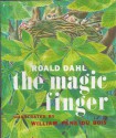 The Magic Finger - Roald Dahl, William Pène du Bois