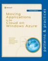 Moving Applications to the Cloud on Windows Azure - Dominic Betts, Alex Homer, Alejandro Jezierski