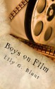 Boys on Film - Lily G. Blunt