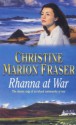 Rhanna at War - Christine Marion Fraser