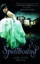 Spellbound - Cara Lynn Shultz