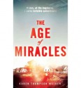 The Age of Miracles (Hardback) - Common - By (author) Karen Thompson Walker