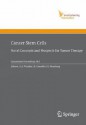 Cancer Stem Cells: Novel Concepts and Prospects for Tumor Therapy - O.D. Wiestler