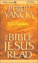 The Bible Jesus Read - Philip Yancey