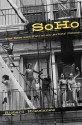 Soho: The Rise and Fall of an Artists' Colony - Richard Kostelanetz