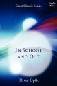 In School and Out - Oliver Optic