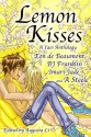 Lemon Kisses - Augusta Li, Alisha Steele, Eon de Beaumont, Imari Jade, B.J. Franklin