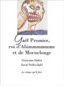 Gaël Premier, Roi D'abimmmmmme Et De Mornelonge - Christian Bobin