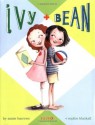 Ivy and Bean (Ivy and Bean, #1) - Annie Barrows, Sophie Blackall