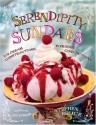 Serendipity Sundaes: Ice Cream Constructions and Frozen Concoctions - Stephen Bruce, Liz Steger, Sarah Key