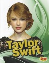 Taylor Swift (Snap Books: Star Biographies) - Heather E. Schwartz