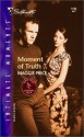 Moment of Truth (Lone Star Country Club)(Silhouette Intimate Moments, #1143) - Maggie Price