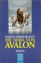 Die Nebel von Avalon - Marion Zimmer Bradley, Manfred Ohl