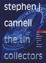 The Tin Collectors - Stephen J. Cannell