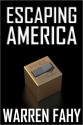 Escaping America - Warren Fahy