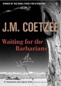 Waiting for the Barbarians - John Maxwell Coetzee