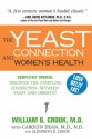 The Yeast Connection and Women's Health (The Yeast Connection Series) - William G. Crook