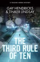 The Third Rule of Ten: A Tenzing Norbu Mystery - Gay Hendricks, Tinker Lindsay