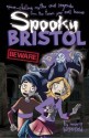 Spooky Bristol - Moira Butterfield