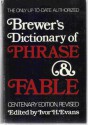 Brewers Dictionary of Phrase and Fable - Ivor H. Evans