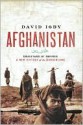 Afghanistan: Graveyard of Empires: A New History of the Borderland - David Isby