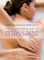 The Complete Book of Massage - Mary Atkinson, Esme Floyd