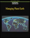 Managing Planet Earth: Readings From Scientific American Magazine - Editors of Scientific American Magazine