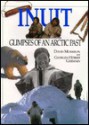 Inuit: Glimpses of an Arctic Past - David A. Morrison, Georges-Hebert Germain