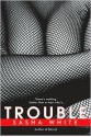 Trouble - Sasha White