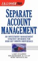 Separate Account Management: An Investment Management Stategy Designed for High Net Worth Individuals - Larry Chambers, Ken Ziesenheim