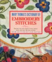 Dictionary of Embroidery Stitches - Mary Thomas, Jan Eaton