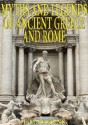 Myths and Legends of Ancient Greece and Rome - E. M. Berens