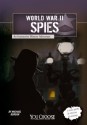 World War II Spies: An Interactive History Adventure (You Choose: World War II) - Michael Burgan