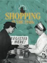 Shopping in the 1940s - Angela Davies, Rebecca Hunter.