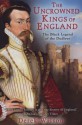 The Uncrowned Kings of England: The Black Legend of the Dudleys - Derek Wilson