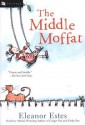 The Middle Moffat - Eleanor Estes, Louis Slobodkin